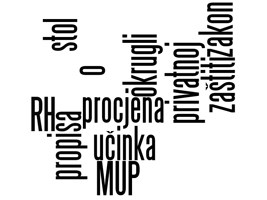 Slika SAVJETOVANJE/procjena_ucinaka/2014/zakon_o_privatnoj_zastiti_II/okruglistol01.jpg